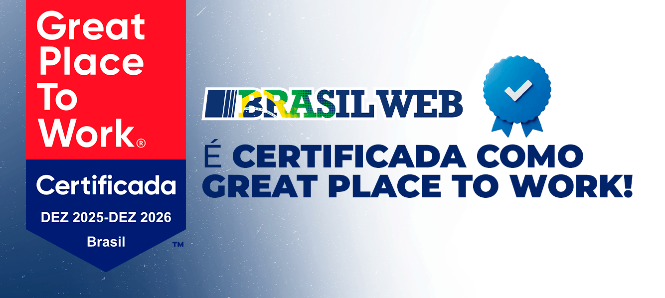 Brasil Web é certificada como Great Place to Work!